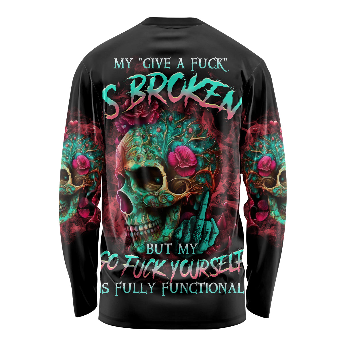 Give Me A F Is Broken But My Go F Yourself Long Sleeve Shirt - Wonder Print Shop
