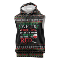 White and Red Christmas Wine Sleeveless Zip Hoodie with Festive Pattern and Holiday Cheer - Wonder Print Shop