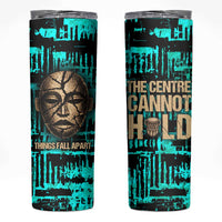 Chinua Achebe Skinny Tumbler with Tribal Mask Design, Things Fall Apart Quote and Teal Abstract - Wonder Print Shop
