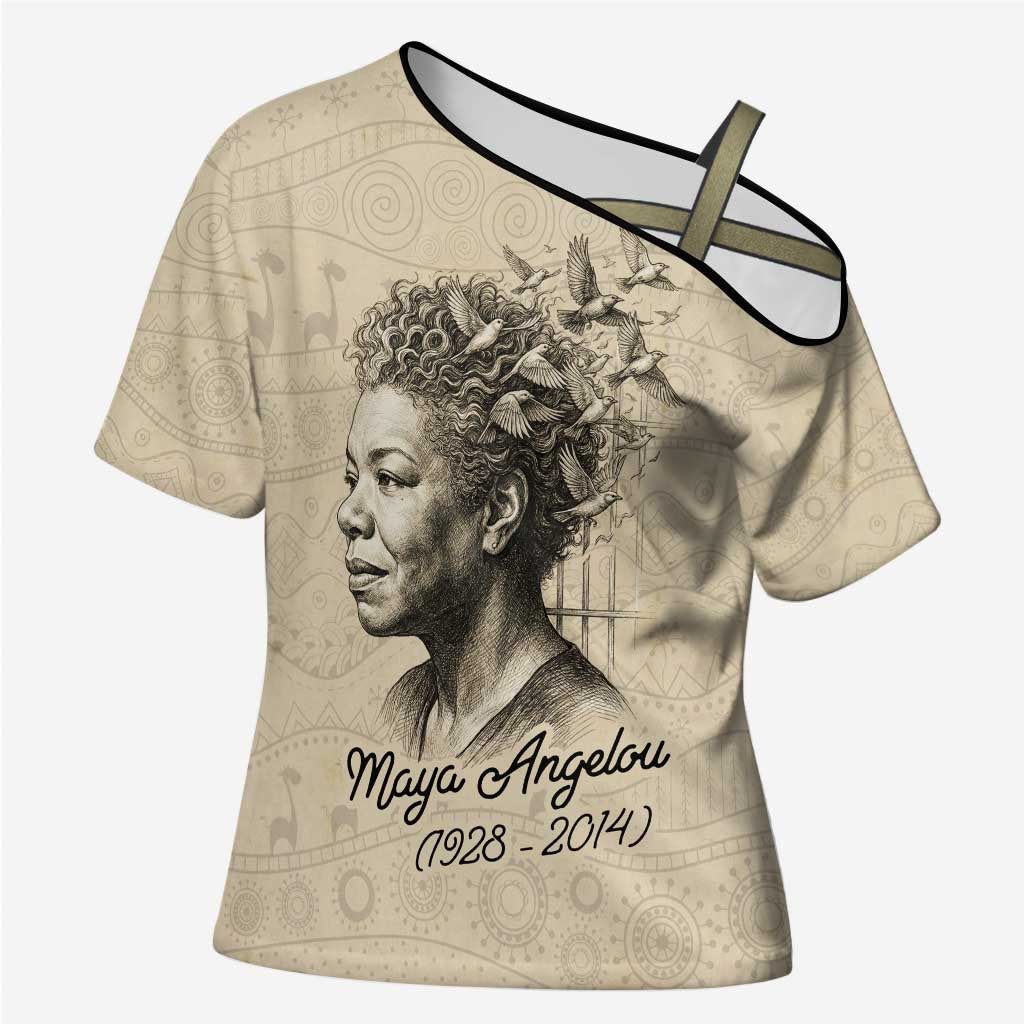 Maya Angelou Cross Shoulder Shirt I Know Why The Caged Bird Sings - Wonder Print Shop