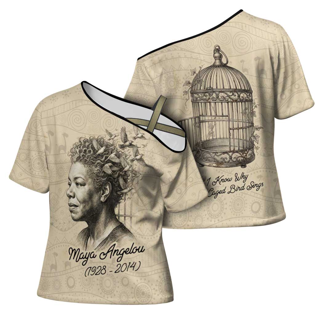 Maya Angelou Cross Shoulder Shirt I Know Why The Caged Bird Sings - Wonder Print Shop
