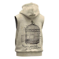 Maya Angelou Sleeveless Hoodie I Know Why The Caged Bird Sings - Wonder Print Shop