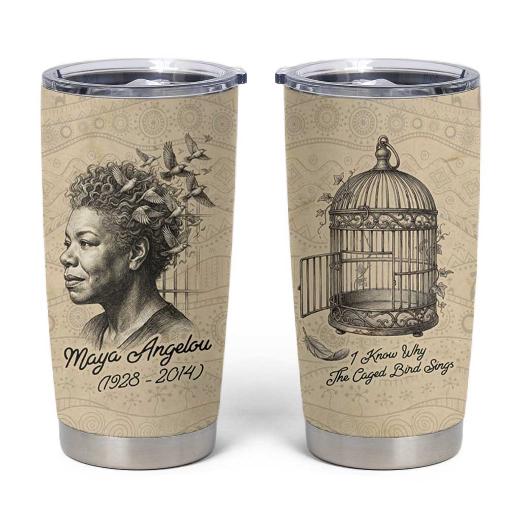 Maya Angelou Tumbler Cup I Know Why The Caged Bird Sings - Wonder Print Shop