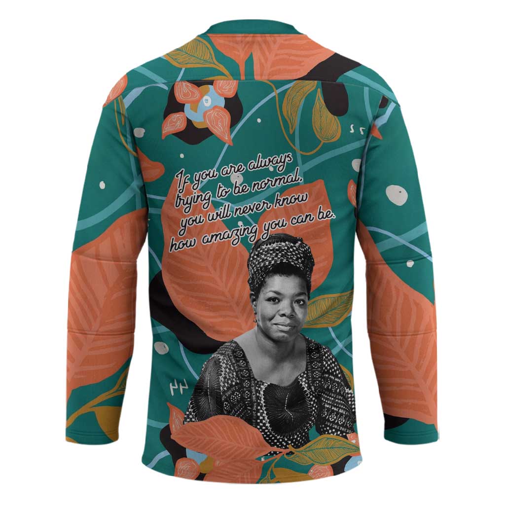 Maya Angelou Hockey Jersey Inspirational Quote Design Vibrant Teal and Orange Leaf Motif - Wonder Print Shop