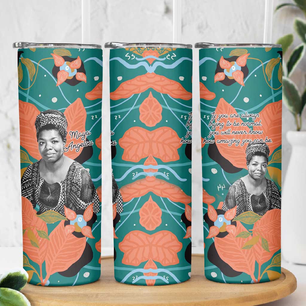 Maya Angelou Skinny Tumbler Inspirational Quote Design Vibrant Teal and Orange Leaf Motif - Wonder Print Shop