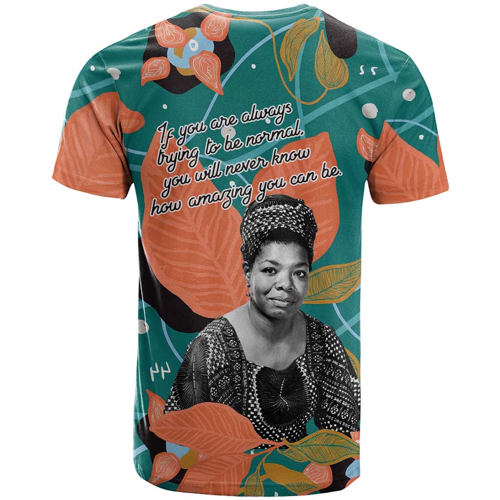 Maya Angelou T shirt Inspirational Quote Design Vibrant Teal and Orange Leaf Motif - Wonder Print Shop