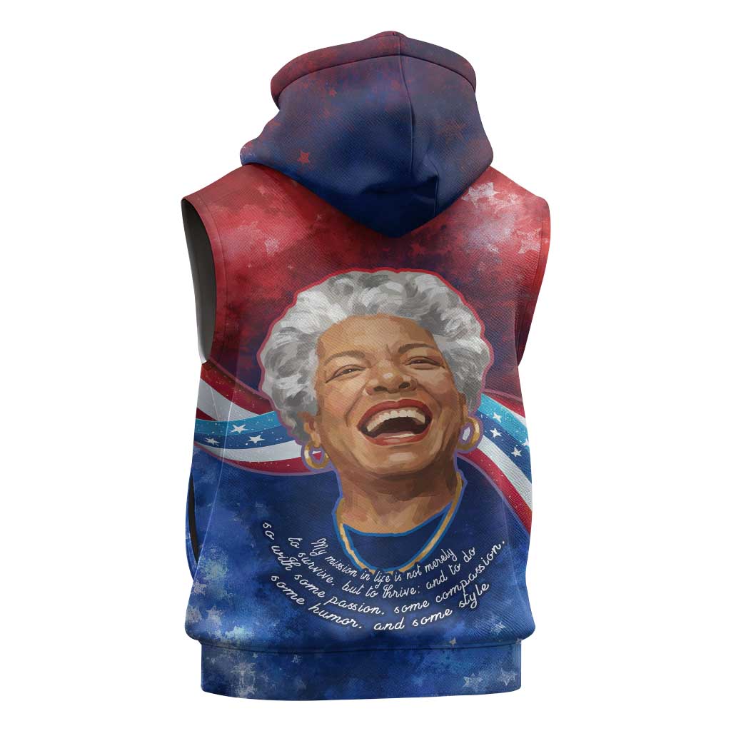 Maya Angelou Sleeveless Hoodie Inspirational Life Mission Quote Celebration of Joy Passion and Compassion - Wonder Print Shop