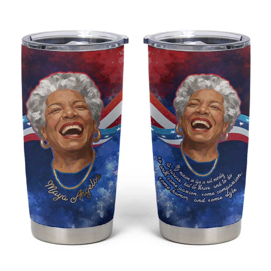 Maya Angelou Tumbler Cup Inspirational Life Mission Quote Celebration of Joy Passion and Compassion - Wonder Print Shop