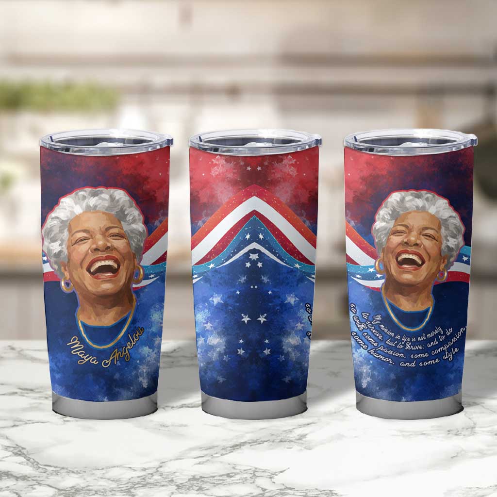 Maya Angelou Tumbler Cup Inspirational Life Mission Quote Celebration of Joy Passion and Compassion - Wonder Print Shop