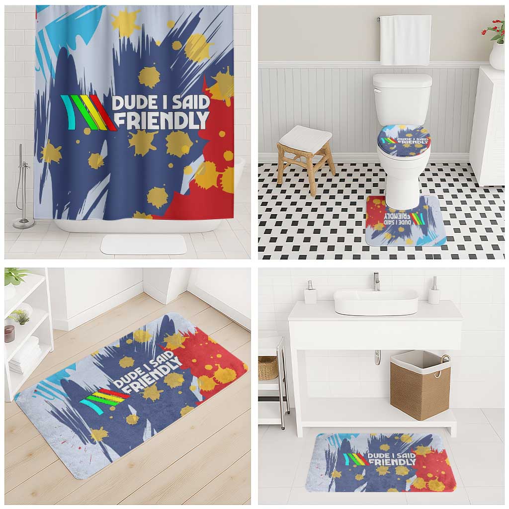Dude I Said Friendly Graphic Bathroom Set with Gold Paint Splatter and Retro Stripes