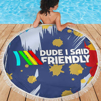 Dude I Said Friendly Graphic Beach Blanket with Gold Paint Splatter and Retro Stripes