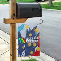 Dude I Said Friendly Graphic Garden Flag with Gold Paint Splatter and Retro Stripes
