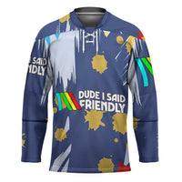 Dude I Said Friendly Graphic Hockey Jersey with Gold Paint Splatter and Retro Stripes
