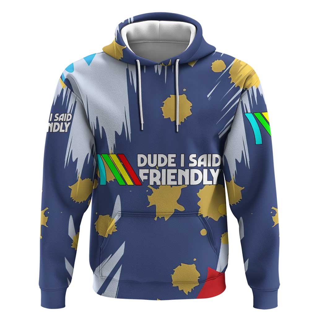 Dude I Said Friendly Graphic Hoodie with Gold Paint Splatter and Retro Stripes