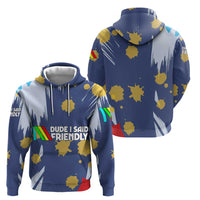 Dude I Said Friendly Graphic Hoodie with Gold Paint Splatter and Retro Stripes