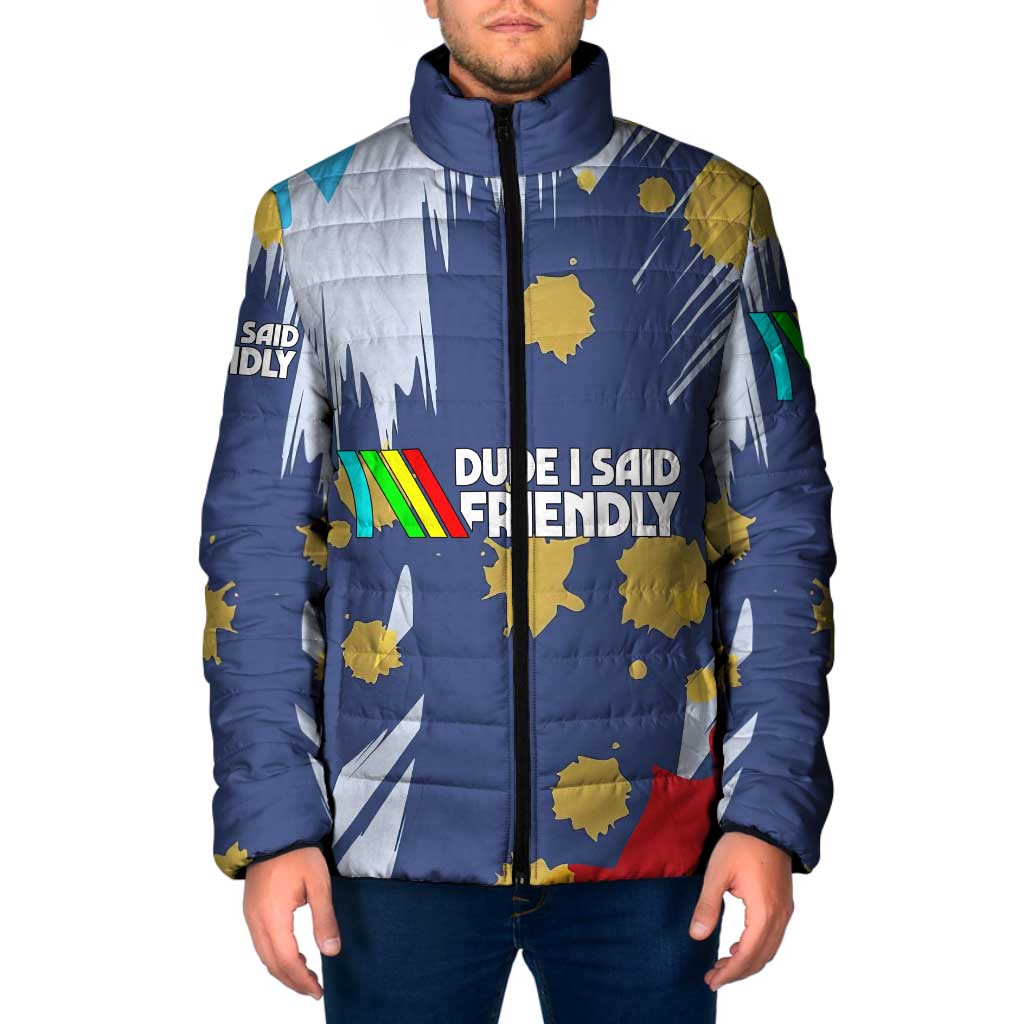 Dude I Said Friendly Graphic Padded Jacket with Gold Paint Splatter and Retro Stripes