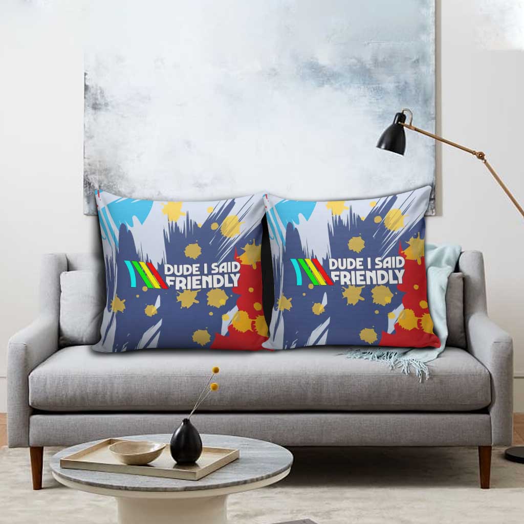 Dude I Said Friendly Graphic Pillow Cover with Gold Paint Splatter and Retro Stripes
