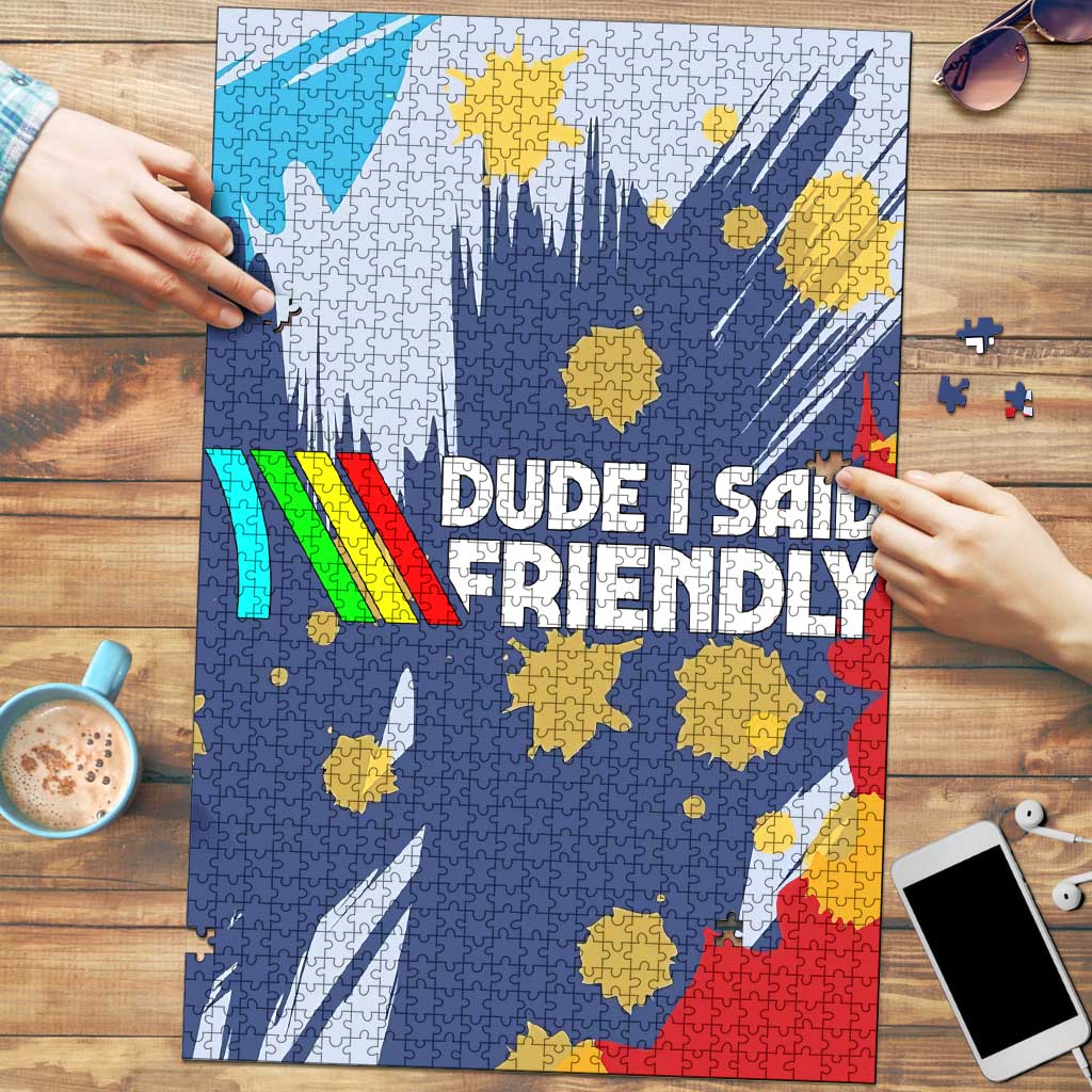 Dude I Said Friendly Graphic Puzzle with Gold Paint Splatter and Retro Stripes