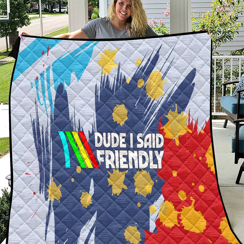 Dude I Said Friendly Graphic Quilt with Gold Paint Splatter and Retro Stripes