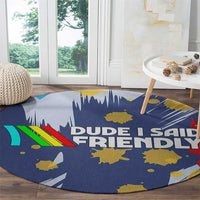 Dude I Said Friendly Graphic Round Carpet with Gold Paint Splatter and Retro Stripes
