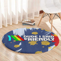 Dude I Said Friendly Graphic Round Carpet with Gold Paint Splatter and Retro Stripes