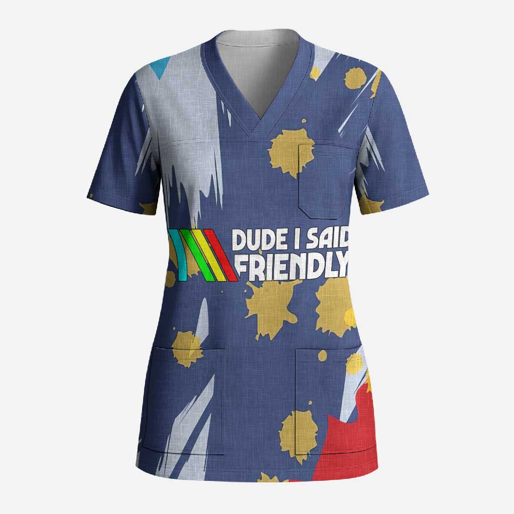 Dude I Said Friendly Graphic Scrub Top with Gold Paint Splatter and Retro Stripes