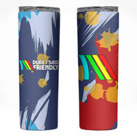 Dude I Said Friendly Graphic Skinny Tumbler with Gold Paint Splatter and Retro Stripes