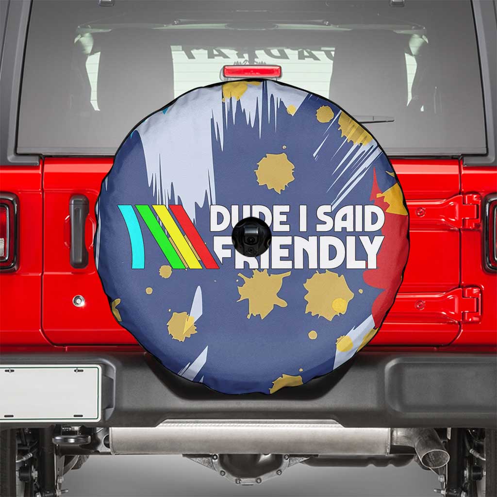 Dude I Said Friendly Graphic Spare Tire Cover with Gold Paint Splatter and Retro Stripes