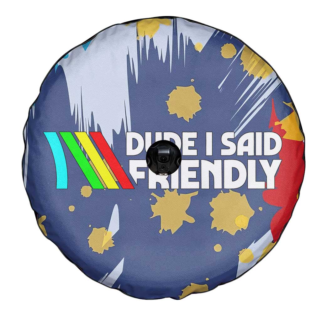 Dude I Said Friendly Graphic Spare Tire Cover with Gold Paint Splatter and Retro Stripes