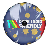 Dude I Said Friendly Graphic Spare Tire Cover with Gold Paint Splatter and Retro Stripes