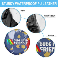 Dude I Said Friendly Graphic Spare Tire Cover with Gold Paint Splatter and Retro Stripes