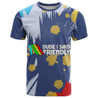 Dude I Said Friendly Graphic T Shirt with Gold Paint Splatter and Retro Stripes