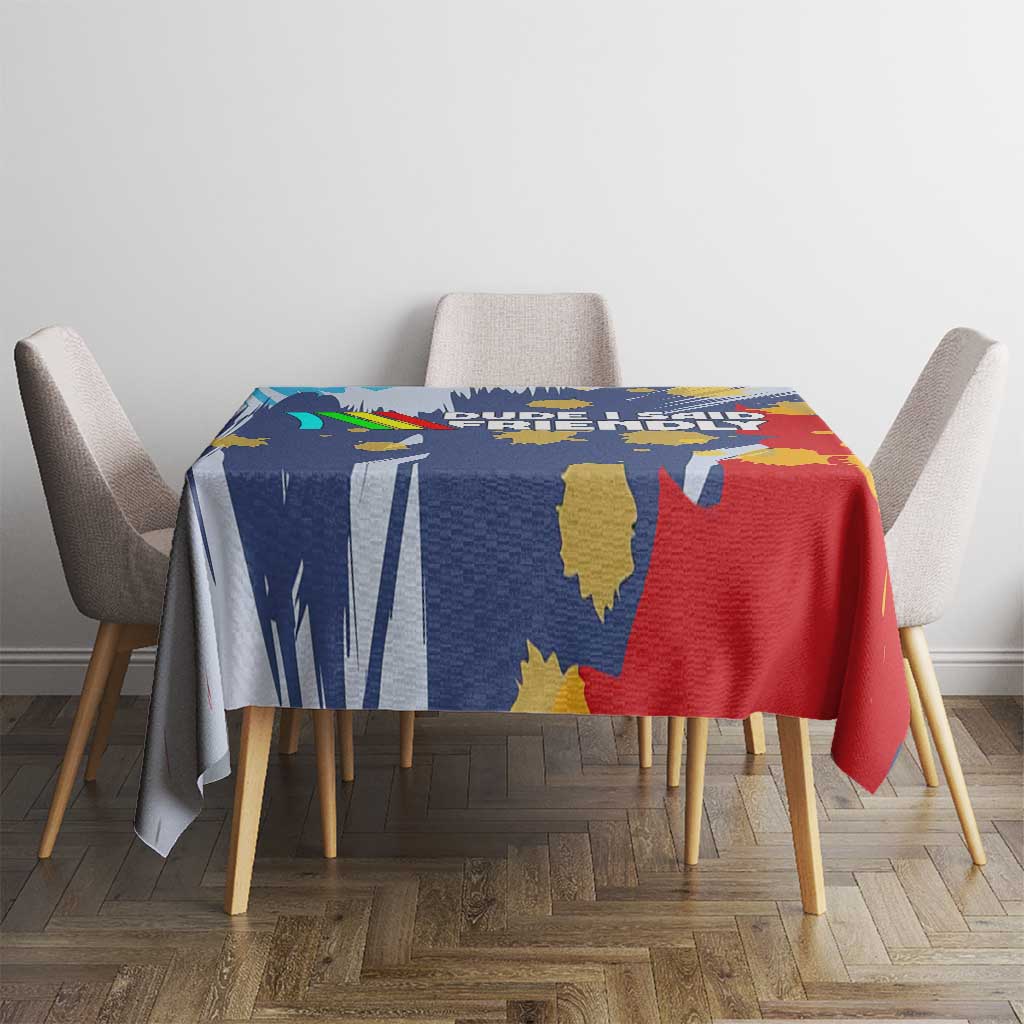 Dude I Said Friendly Graphic Tablecloth with Gold Paint Splatter and Retro Stripes