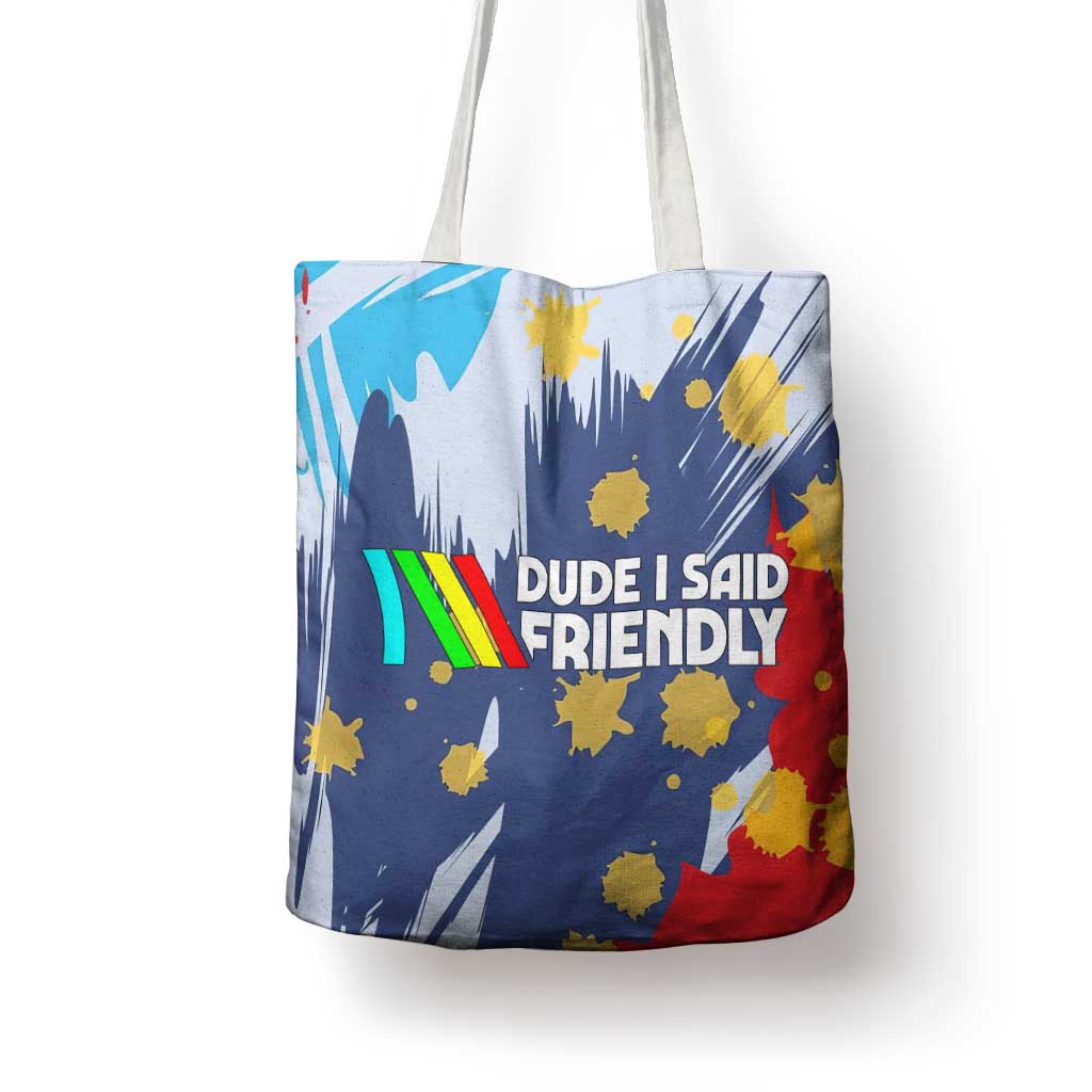 Dude I Said Friendly Graphic Tote Bag with Gold Paint Splatter and Retro Stripes