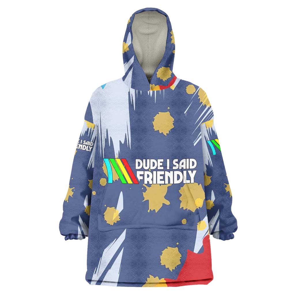 Dude I Said Friendly Graphic Wearable Blanket Hoodie with Gold Paint Splatter and Retro Stripes