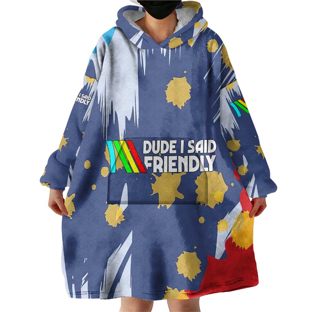 Dude I Said Friendly Graphic Wearable Blanket Hoodie with Gold Paint Splatter and Retro Stripes