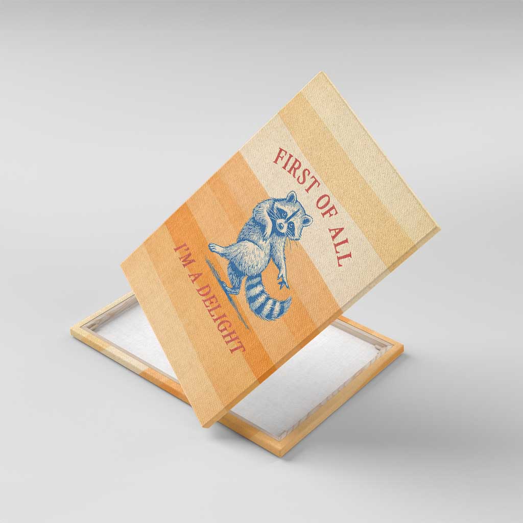 First Of All Raccoon Humor Canvas Wall Art with Vintage Orange Stripes