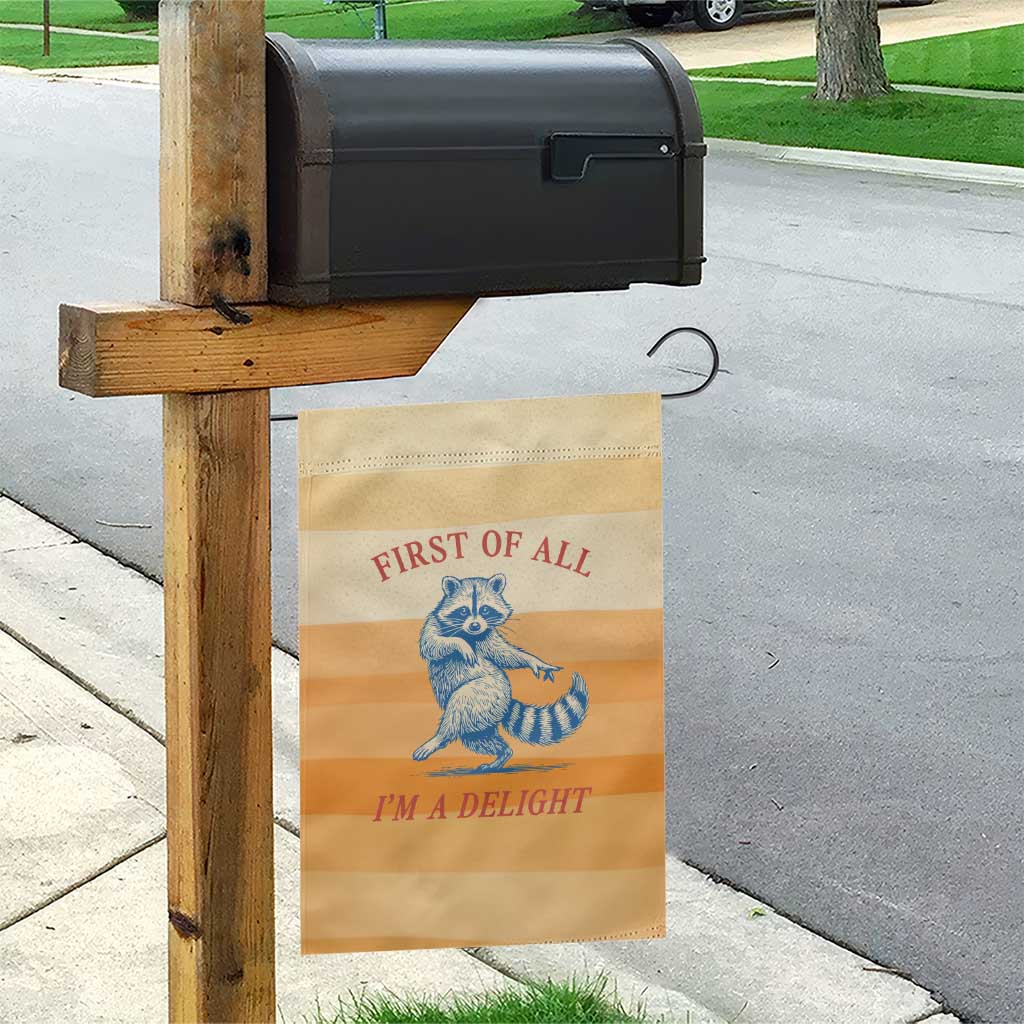 First Of All Raccoon Humor Garden Flag with Vintage Orange Stripes