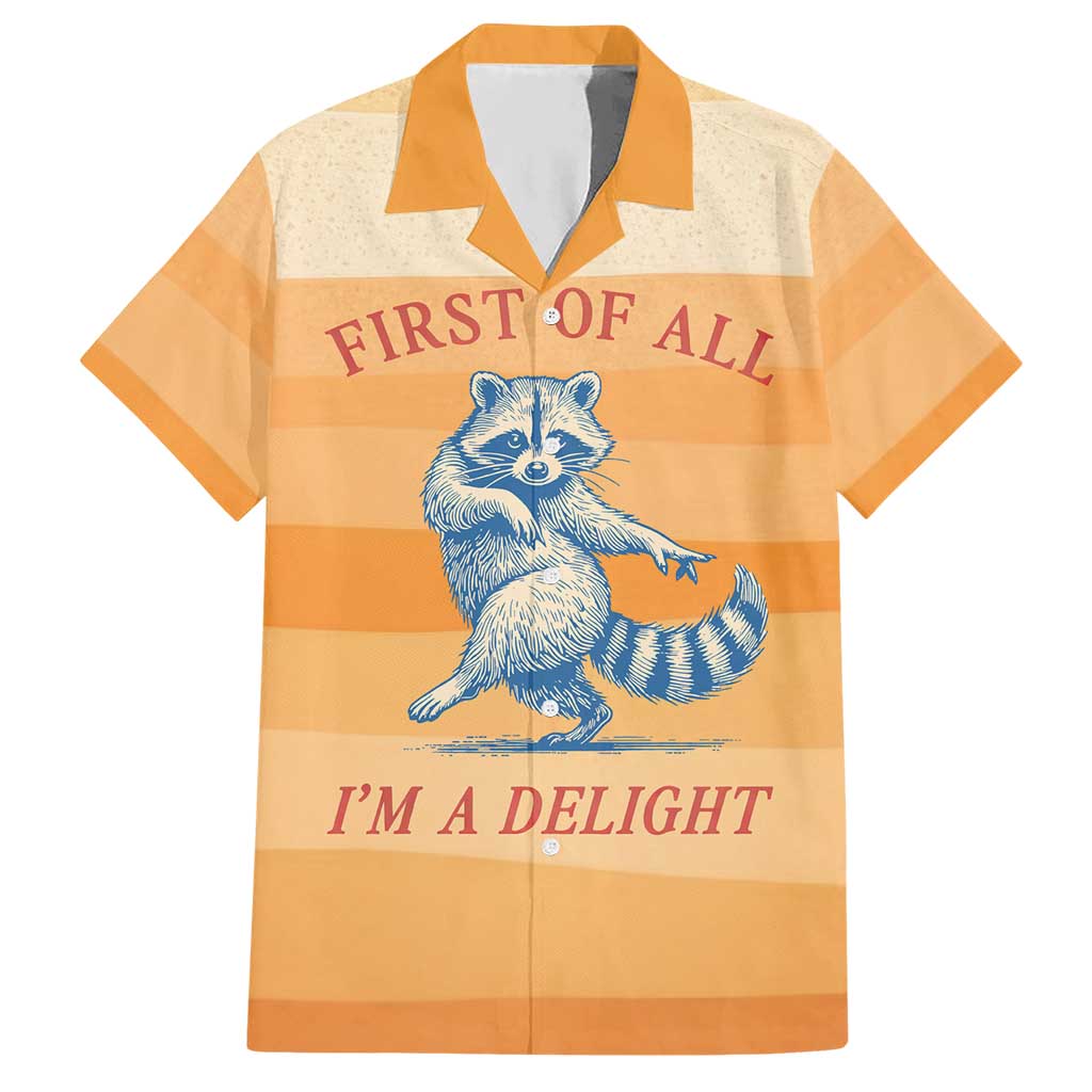 First Of All Raccoon Humor Hawaiian Shirt with Vintage Orange Stripes