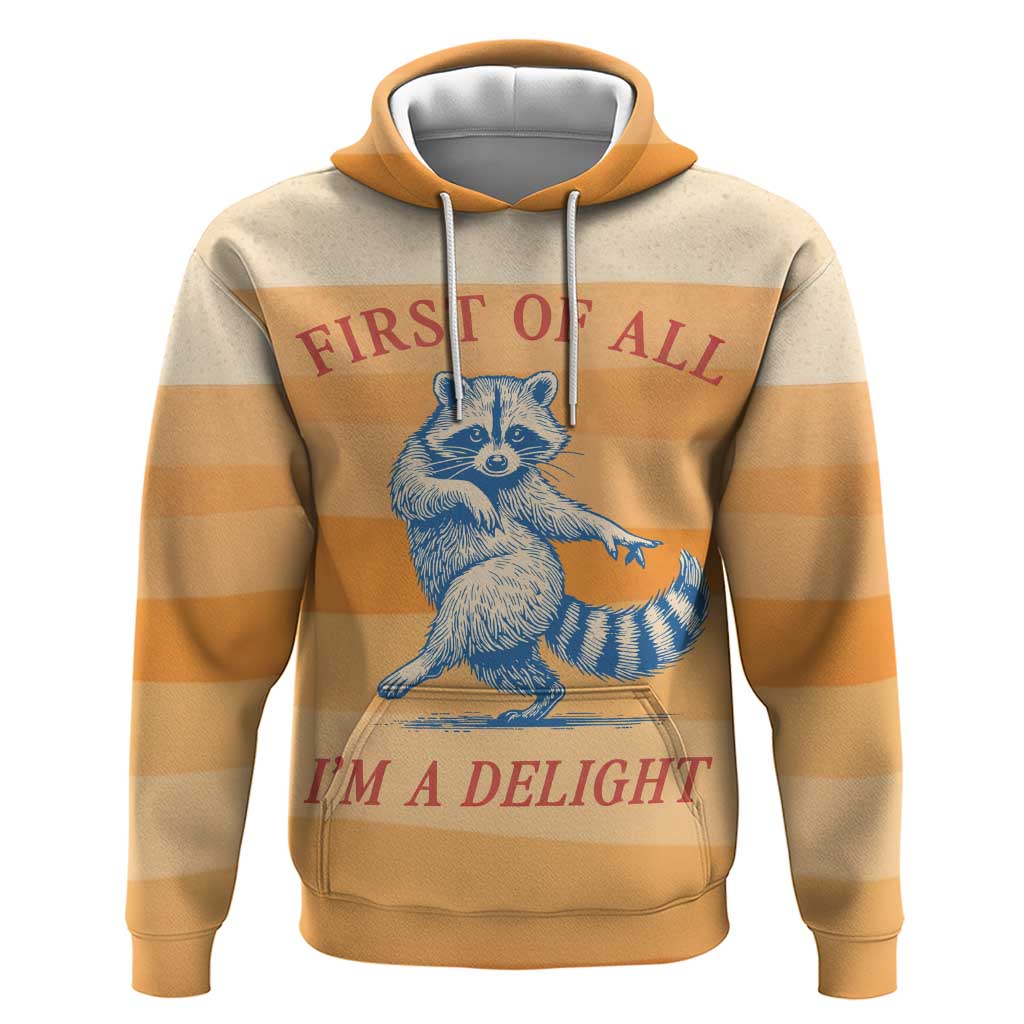 First Of All Raccoon Humor Hoodie with Vintage Orange Stripes