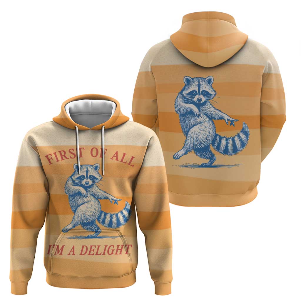 First Of All Raccoon Humor Hoodie with Vintage Orange Stripes