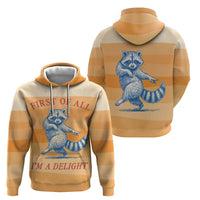 First Of All Raccoon Humor Hoodie with Vintage Orange Stripes