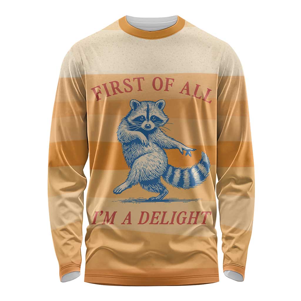 First Of All Raccoon Humor Long Sleeve Shirt with Vintage Orange Stripes