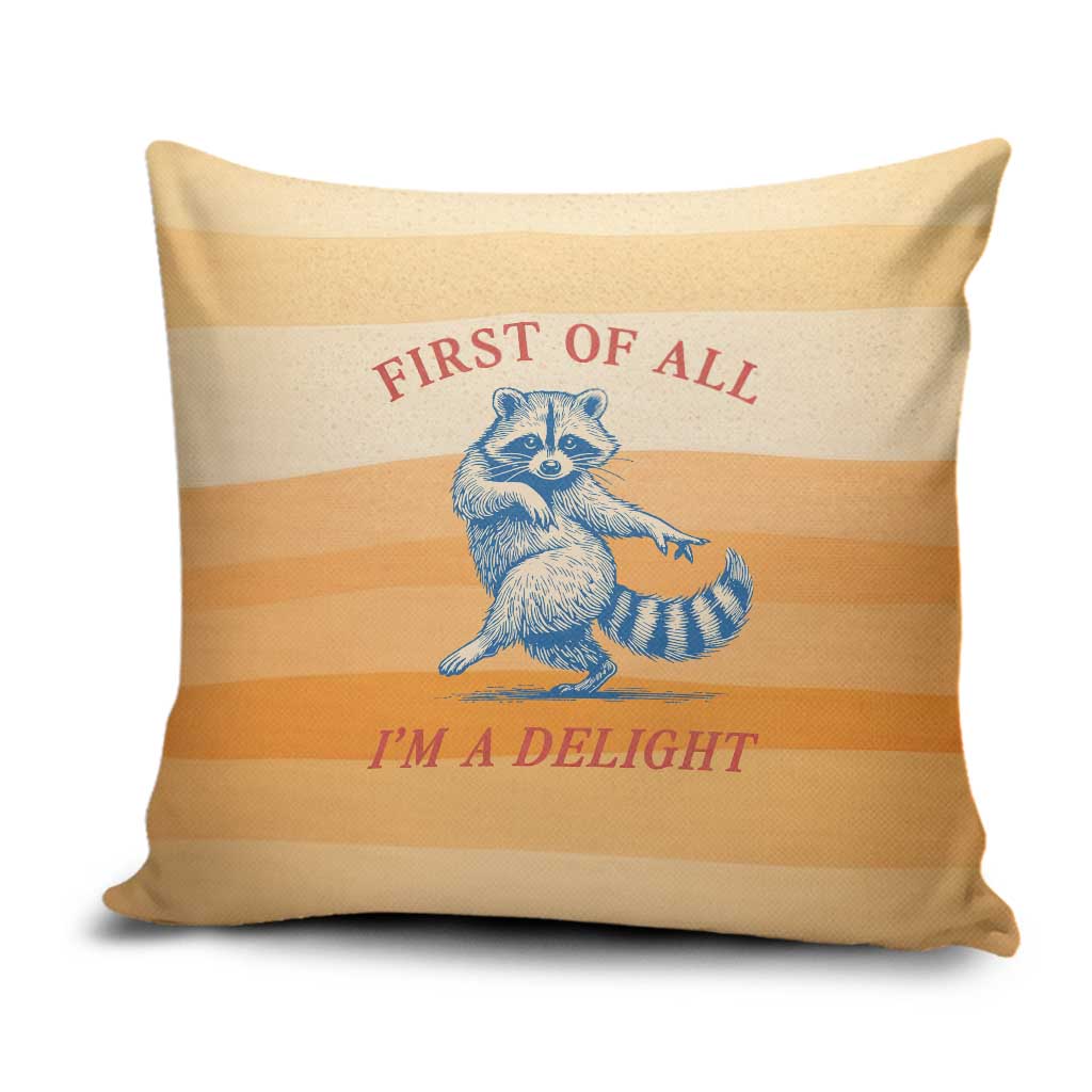 First Of All Raccoon Humor Pillow Cover with Vintage Orange Stripes