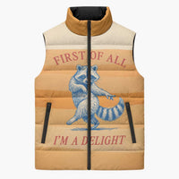 First Of All Raccoon Humor Sleeveless Puffer Jacket with Vintage Orange Stripes