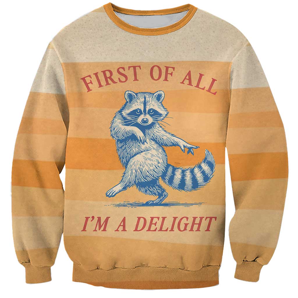 First Of All Raccoon Humor Sweatshirt with Vintage Orange Stripes