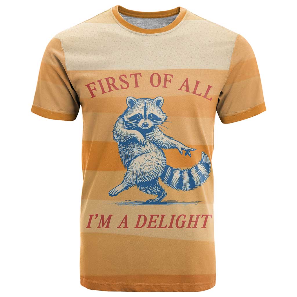 First Of All Raccoon Humor T Shirt with Vintage Orange Stripes