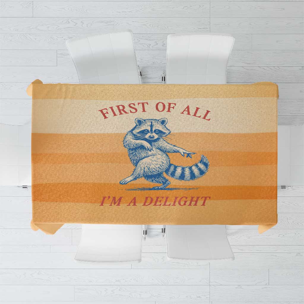 First Of All Raccoon Humor Tablecloth with Vintage Orange Stripes
