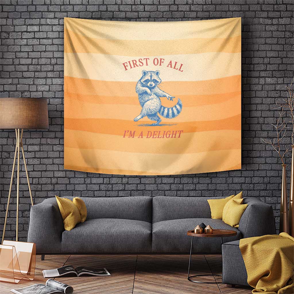 First Of All Raccoon Humor Tapestry with Vintage Orange Stripes