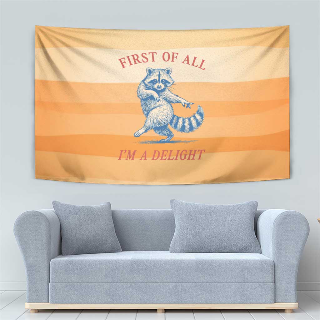 First Of All Raccoon Humor Tapestry with Vintage Orange Stripes